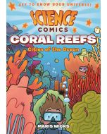 Coral Reefs: Cities of the Ocean: Science Comics