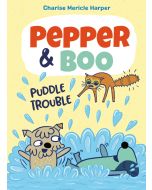 Puddle Trouble: Pepper & Boo #2