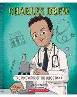 Charles Drew: The Innovator of the Blood Bank