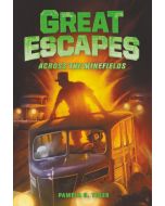 Across the Minefields: Great Escapes #6