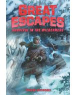 Great Escapes #4, The: Survival in the Wilderness