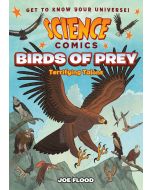 Birds of Prey: Terrifying Talons: Science Comics