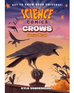 Crows: Genius Birds: Science Comics