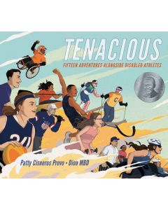 Tenacious: Fifteen Adventures Alongside Disabled Athletes