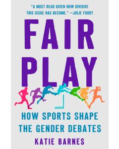 Fair Play: How Sports Shape the Gender Debates